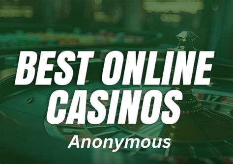 anonymous casino review|Anonymous Casino Review 2023 .